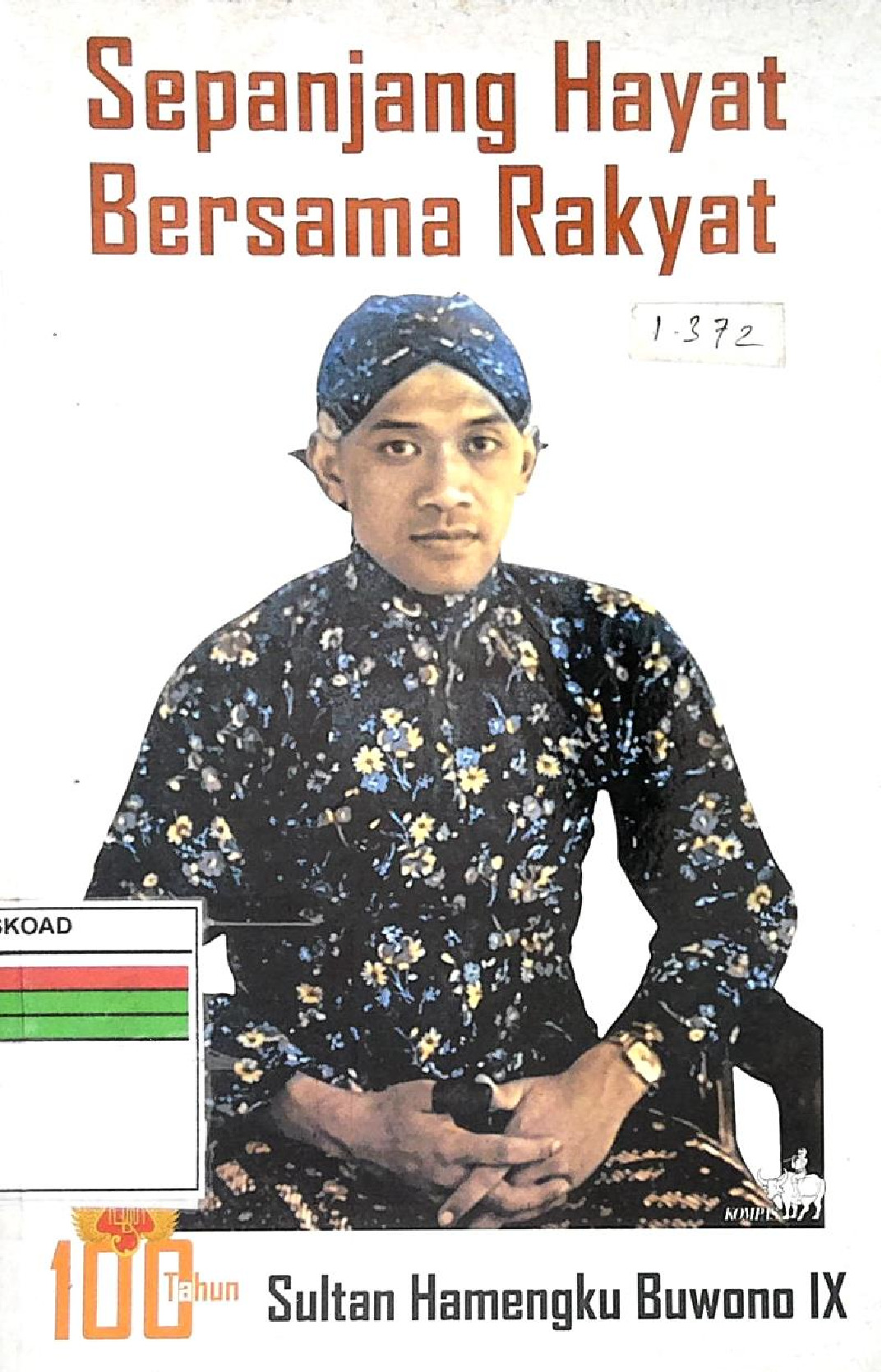 SEPANJANG HAYAT BERSAMA RAKYAT